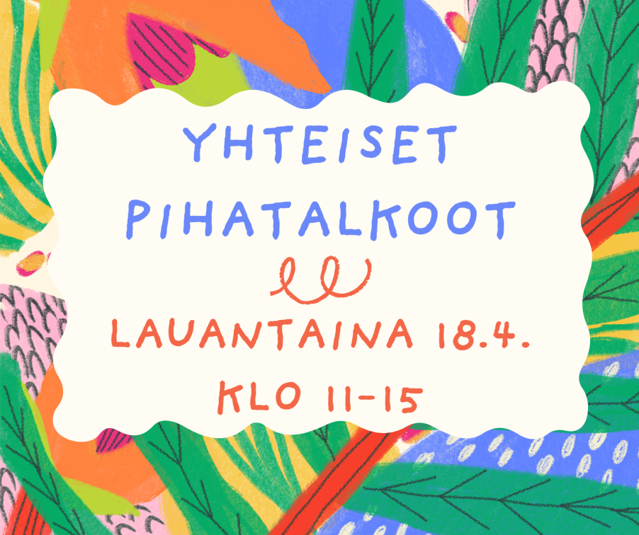 Pihatalkoot 18.4.